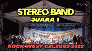 STEREO BAND (Palu) JUARA -1 Final Festival Rock West Celebes Mamuju 2022