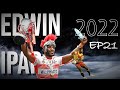 Edwin ipape 2022  a season to remember 