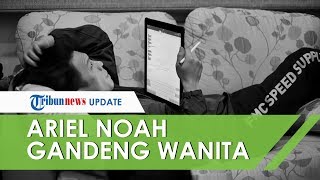 Ariel NOAH Kepergok Gandeng Wanita Bergaun Hitam, Mantan Luna Maya Beberkan Identitas Dengan Tertawa Ariel NOAH Kepergok Gandeng Wanita Bergaun Hitam, Mantan Luna Maya Beberkan Identitas Dengan Tertawa