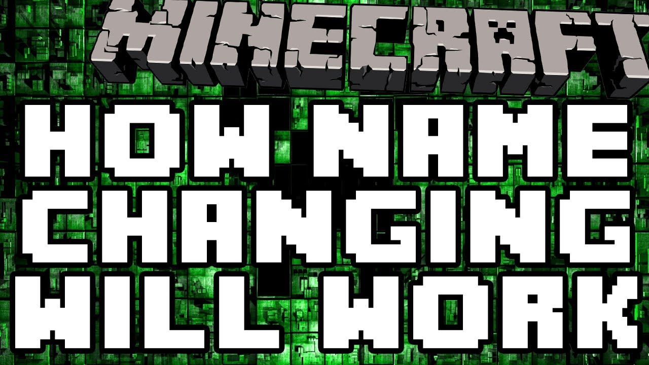 how to get into minecraft after changing your name