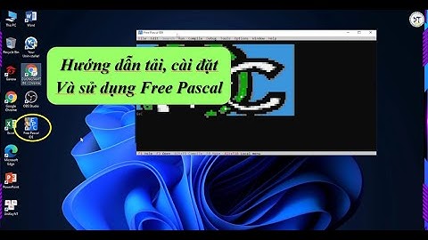 Hướng dẫn tải, cài đặt và sử dụng phần mềm Free Pascal
