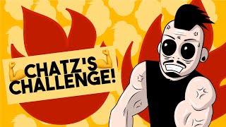 CHATZ'S CHALLENGE - EP#2