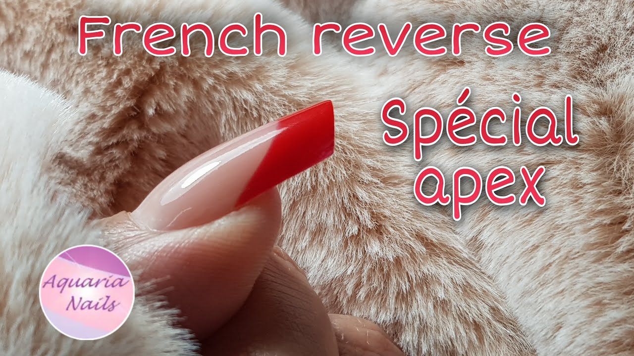 Réussir l'apex de la french reverse | Ongle en gel