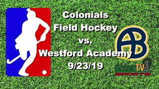 Colonials Varsity Field Hockey vs  Westford 9/23/19
