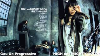 HIGH and MIGHTY COLOR - 傲音プログレッシヴ (FULL-LENGTH)