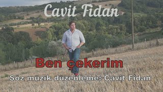 Cavit Fidan - Ben Çekerim Resimi