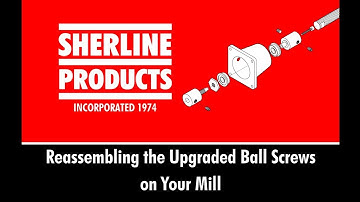 Installing Upgraded Ball Screws