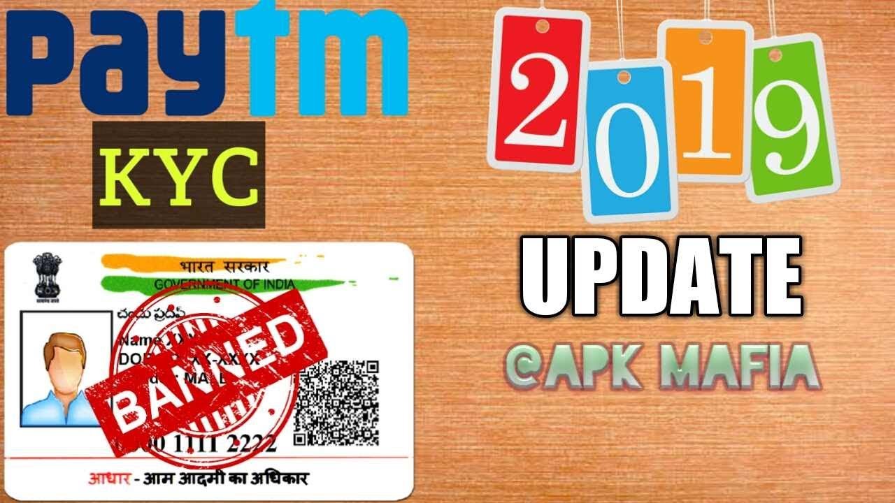 PAYTM KYC UPDATE 2019 adhaar card banned APK MAFIA YouTube
