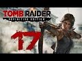 Прохождение Tomb Raider Definitive Edition — Часть 17: Погоня За Ветром