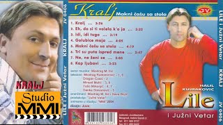 Halil Kujrakovic Lile i Juzni Vetar - Kralj (Audio 2004)