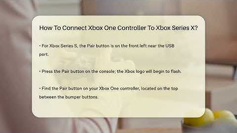 How To Connect Xbox One Controller To Xbox Series X? - Video Gamers Vault