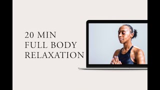 20 Minute Full Body Relaxation