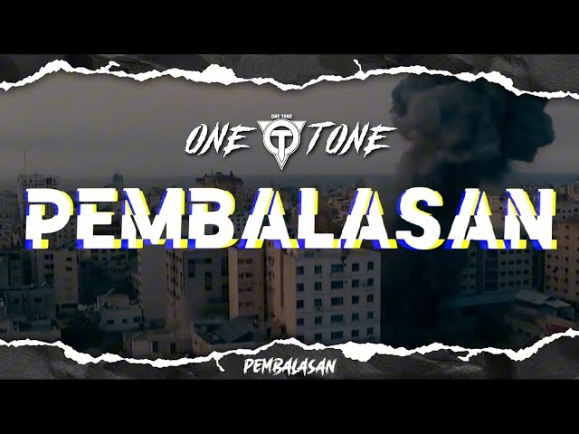 ONE TONE  - PEMBALASAN (Video Lirik) class=