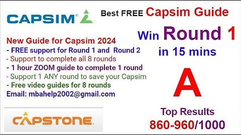 Capsim Tips [Capstone 2024] - Capstone - The Best Capsim Guide - Round 1 - 966/1000