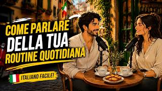 How to Talk About Your Daily Routine in Italian 🇮🇹  Easy Italian Conversation for Beginners