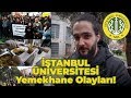 İstanbul Üniversitesi Yemekhane Olayları! Neler oldu?