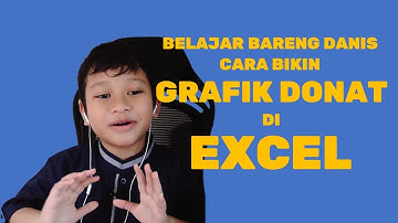 Belajar Excel untuk Anak-Anak : Cara Membuat Grafik Donat