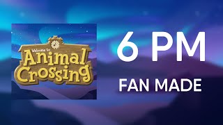 6 PM (Fan Made) – Animal Crossing Music • Album 1