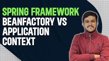 Spring Core Part 3: BeanFactory vs ApplicationContext & Eager vs Lazy Initialization | Spring Boot