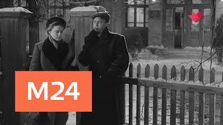 "Кинофакты": новые тайны фильма "Весна на Заречной улице" - Москва 24 "Кинофакты": новые тайны фильма "Весна на Заречной улице" - Москва 24