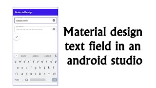Material Design | How To Use Material Design Textinputedittext Field In An Android Studio