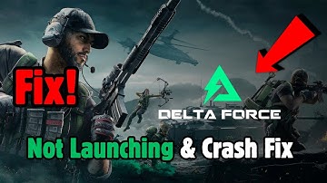 How to FIX Delta Force Crashing, Freezing, Not Launching, Stuck & Black Screen On PC