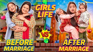 Girls Life Before vs After Marriage || Sibbu Giri || Aashish Bhardwaj