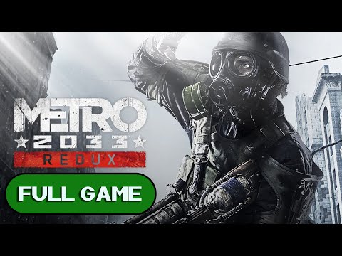 Metro 2033 Redux - Xbox One LongplayWalkthroughPlaythrough