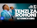 NYIMBO ZA TENZI ZA ROHONI MIX 2024 | 1HR+ OF UNINTERRUPTED TENZIN MIX - DJ KRINCH KING Mp3 Song