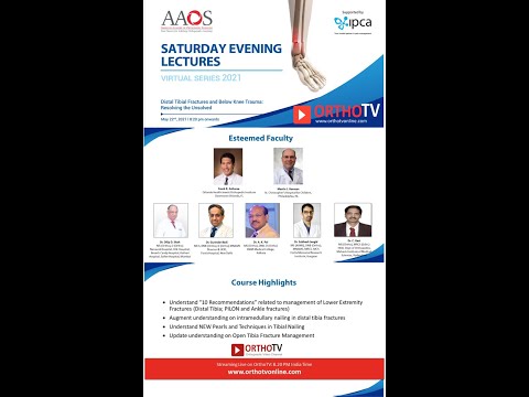 AAOS Saturday Evening Lectures: Distal Tibia Fractures & Below Knee Trauma : Resolving the Unsolved