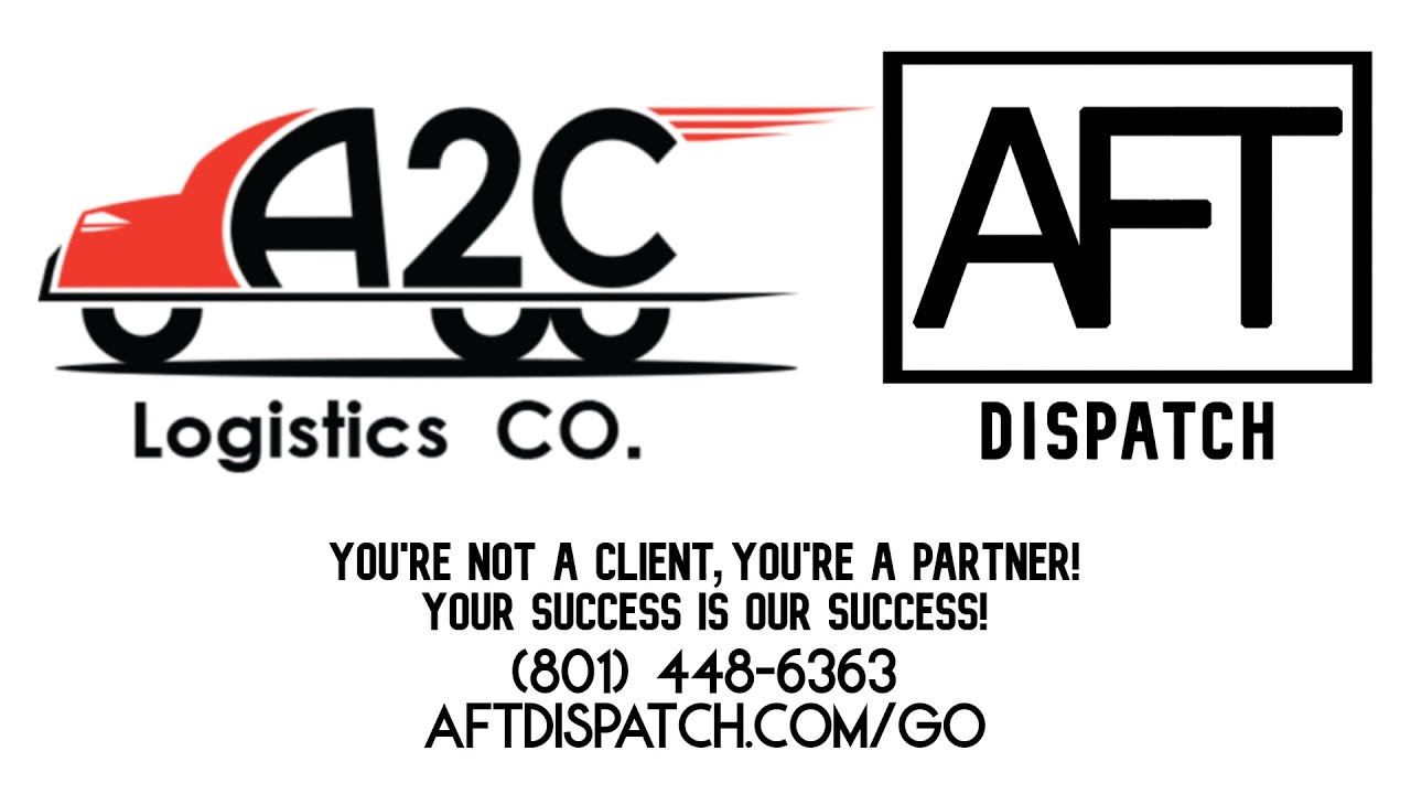 AFT Dispatch & A2C Logistics - Truck Dispatch Service & Owner Operator Lease On