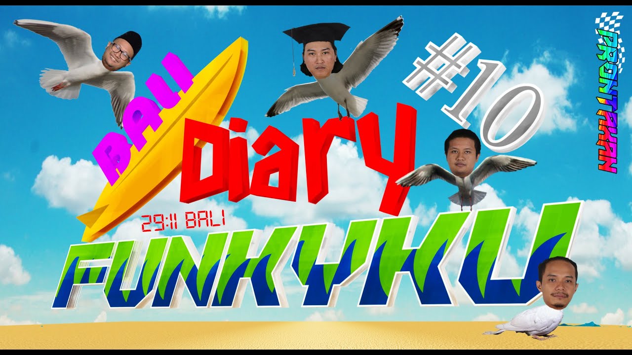 Diary Funkyku Prontaxan 10 Bali YouTube