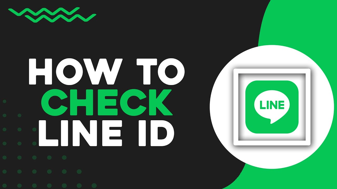 How To Check Line ID in Line Account (Quick Tutorial) - YouTube