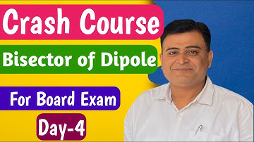 🔥Physics Crash Course for Class 12th | Electric Intensity Due to a Dipole for Board Exam | Explan