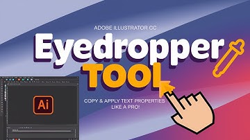 Illustrator CC Eyedropper Tool: Copy and Apply Text Properties Like a Pro