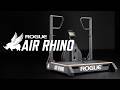 Introducing The Rogue Air Rhino