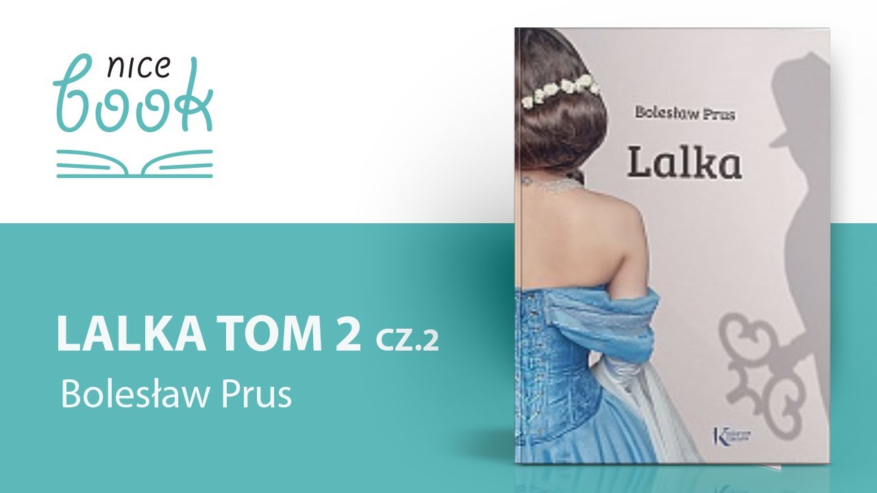 LALKA TOM 2 cz. 2 streszczenie szczegółowe Bolesław Prus - YouTube