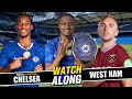 LIVE WORLD CHAMPIONS CHELSEA VS WEST HAM WATCHALONG