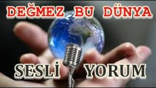 DEĞMEZ BU DÜNYA !!! Resimi