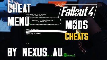 Fallout 4 Mods - Cheat Menu by Nexus AU