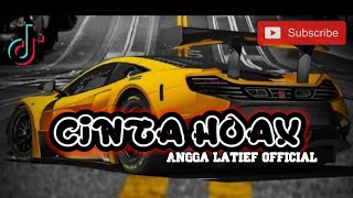 CINTA HOAX REMIX || LAGU ACARA TERBARU || ANGGA LATIEF  2023✅