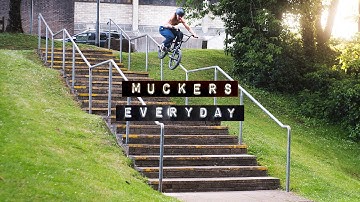 MUCKERS EVERYDAY