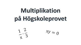 Högskoleprovet: trick med multiplikation