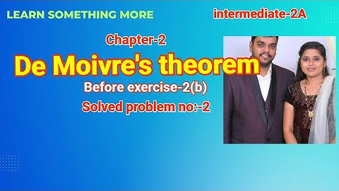 solved problem:-2#Before exercise-2(b)#chapter-2#De Moivre