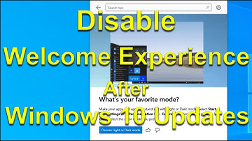 How to Disable the Welcome Experience After Windows 10 Updates