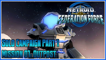Metroid Prime Federation Force Solo Campaign Part 1 - Mission 1: Outpost