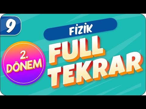 9.Sınıf Fizik | 2.Dönem Full Tekrar 🔁