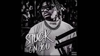 Nocap - stuck on you