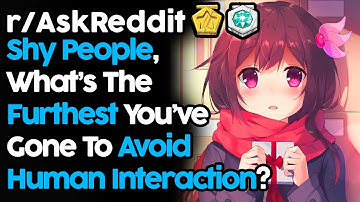 Shy People Reveal Furthest They