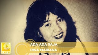 Dina Mariana - Ada Ada Saja (Official Audio)